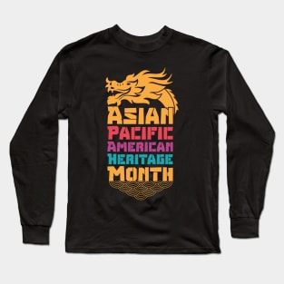 Aapi month gift :Asian Pacific American Heritage Long Sleeve T-Shirt